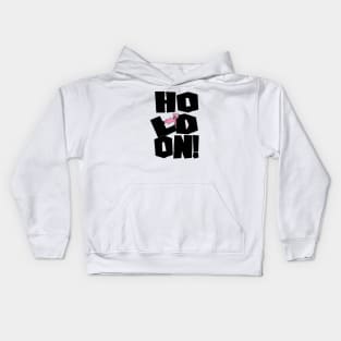 Hold on! Kids Hoodie